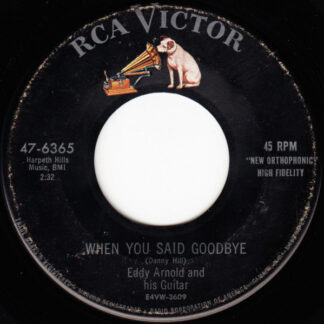 Eddy Arnold And His Guitar – When You Said Goodbye / Trouble In Mind (7" Vinyl)
