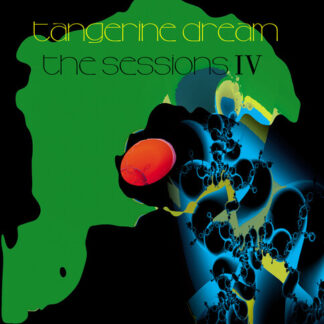 Tangerine Dream - The Sessions IV (Clear Vinyl, Green, 140 Gram Vinyl)