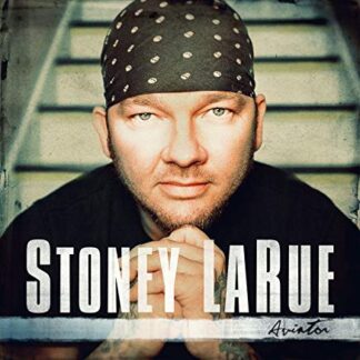 Stoney LaRue ‎– Aviator