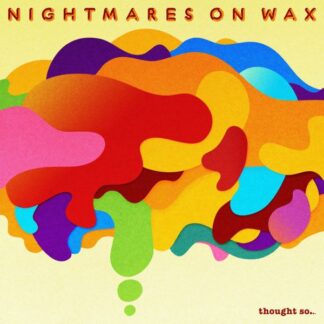 Nightmares On Wax - Thought So... (Vinyl)