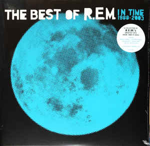 R.E.M. ‎– In Time: The Best Of R.E.M. 1988-2003 (180 Gram Vinyl)