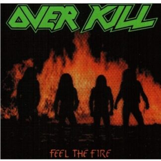 Overkill - Feel The Fire