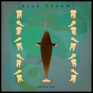 Orenda Fink ‎– Blue Dream