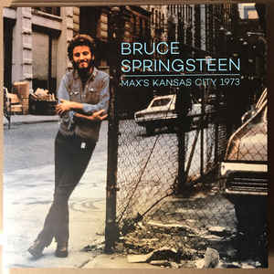 BRUCE SPRINGSTEEN - MAX’S KANSAS CITY 1973 (Vinyl)
