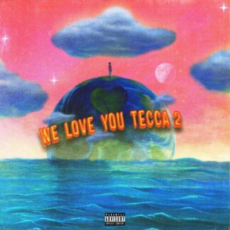 Lil Tecca - WE LOVE YOU TECCA 2 [Explicit Content] (Vinyl)