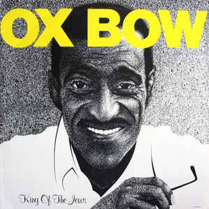 Oxbow ‎– King Of The Jews