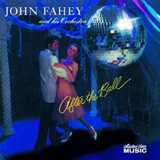 John Fahey and his Orchestra ‎– After The Ball