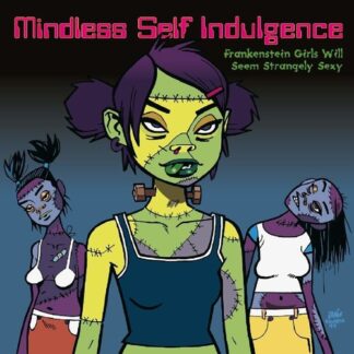 Mindless Self Indulgence - Frankenstein Girls Will Seem Strangely Sexy (Holland - Import) (Vinyl)