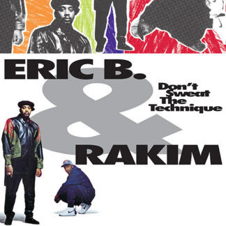 Eric B. & Rakim ‎– Don't Sweat The Technique (Vinyl)