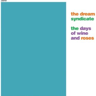 Dream Syndicate, The - The Days of Wine and Roses (Gatefold LP Jacket, Digital Download Card) (Vinyl)