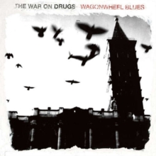 War On Drugs, The ‎- Wagonwheel Blues (Vinyl)