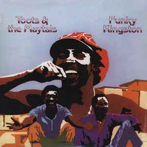 Toots & The Maytals ‎– Funky Kingston
