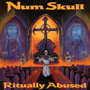 Num Skull ‎– Ritually Abused (Vinyl)