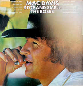 Mac Davis ‎– Stop And Smell The Roses
