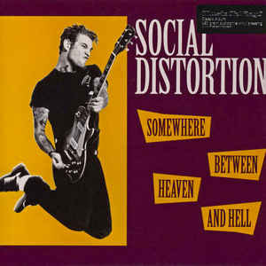 Social Distortion ‎- Somewhere Between Heaven And Hell (180G Vinyl)