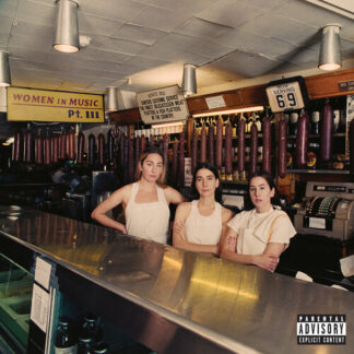 HAIM - Women In Music Pt. III [Explicit Content] (Vinyl)