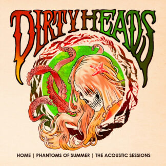 Dirty Heads - Home - Phantoms of Summer: The Acoustic Sessions [Explicit Content] (Picture Disc Vinyl, Anniversary Edition)