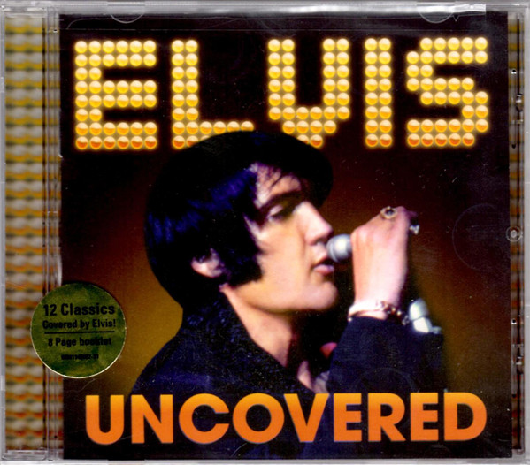 Elvis Presley – Uncovered (CD)