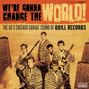 Various Artists - We're Gonna Change The World: The 60's Chicago Garage Sound of (Vinyl)