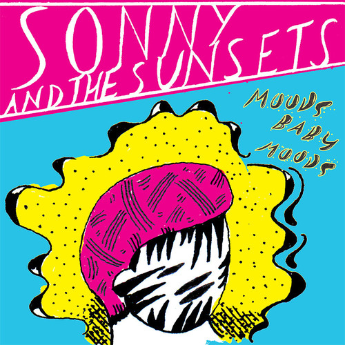 Sonny And The Sunsets – Moods Baby Moods (180 Gram Vinyl, Digital Download Card)