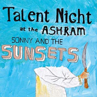 Sonny & the Sunsets - Talent Night at the Ashram (180 Gram Vinyl, Colored Vinyl, Digital Download Card)