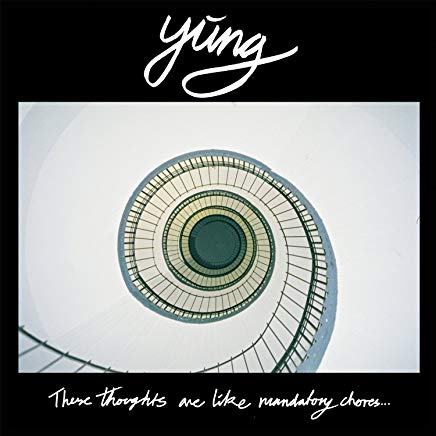 Yung – These Thoughts Are Like Mandatory Chores... (Vinyl)
