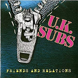UK Subs ‎– Friends And Relations