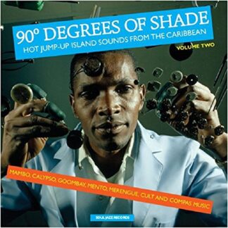 Various ‎– 90° Degrees Of Shade (Hot Jump-Up Island Sounds From The Caribbean) (Volume Two)