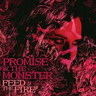 Promise And The Monster ‎– Feed The Fire (Vinyl)