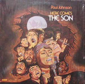 Paul Johnson Singers ‎– Here Comes The Son
