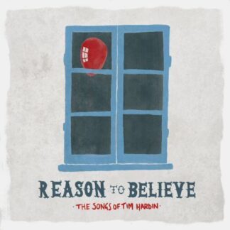 Various Artists - Reason to Believe: Songs of Tim Hardin