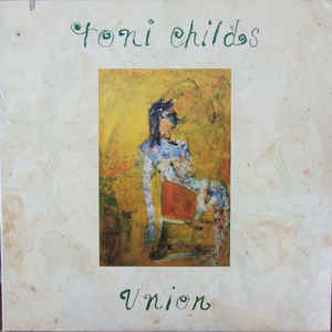Toni Childs ‎– Union (Vinyl)