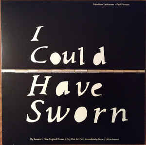 Hamilton Leithauser • Paul Maroon ‎– I Could Have Sworn (Vinyl)