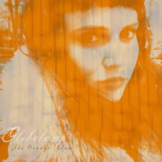 Globelamp - The Orange Glow (Vinyl)