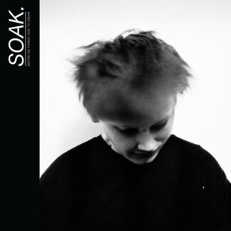 SOAK ‎– Before We Forgot How To Dream