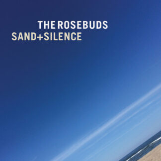 Rosebuds, The ‎– Sand + Silence (Vinyl)