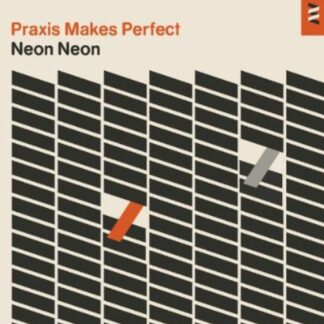 Neon Neon ‎– Praxis Makes Perfect