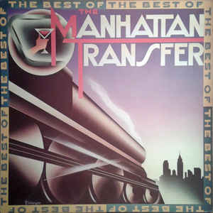 Manhattan Transfer, The ‎– The Best Of The Manhattan Transfer (Vinyl)