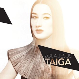 Zola Jesus ‎– Taiga