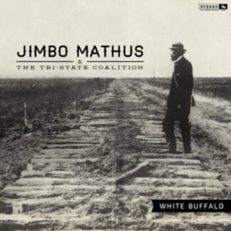 Jimbo Mathus & The Tri-State Coalition ‎– White Buffalo