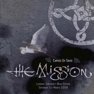 Mission, The  ‎– Carved In Sand - London Shepherd's Bush Empire Saturday 1st March 2008 (Vinyl)