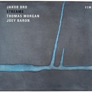 Jakob Bro ‎– Streams