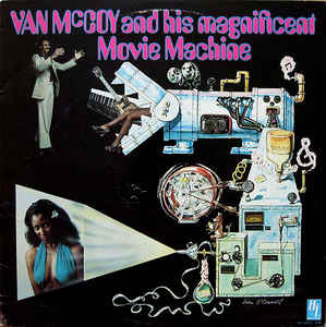 Van McCoy ‎– And His Magnificent Movie Machine