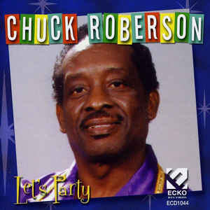 Chuck Roberson ‎– Let's Party