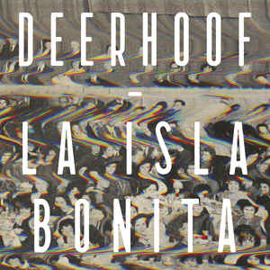Deerhoof ‎– La Isla Bonita (CD)