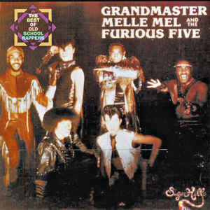 Grandmaster Melle Mel & The Furious Five ‎– The Best Of Old School Rappers (CD)