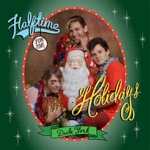 Dude York – Halftime For The Holidays