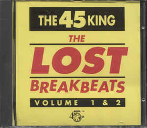 45 King, The ‎– The Lost Breakbeats Volume 1 & 2 (CD)