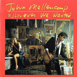 John Mellencamp ‎– Whenever We Wanted (CD)