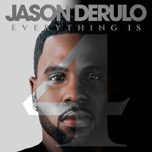 Jason Derulo ‎– Everything Is 4